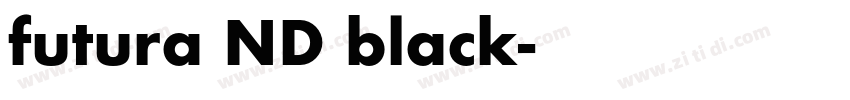 futura ND black字体转换 futura ND black字体转换